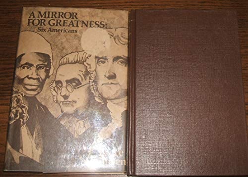 A Mirror for Greatness: Six Americans
