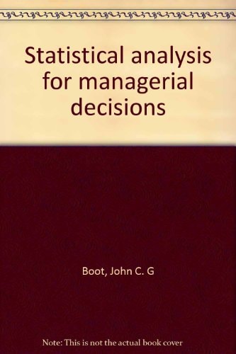 Statistical analysis for managerial decisions
