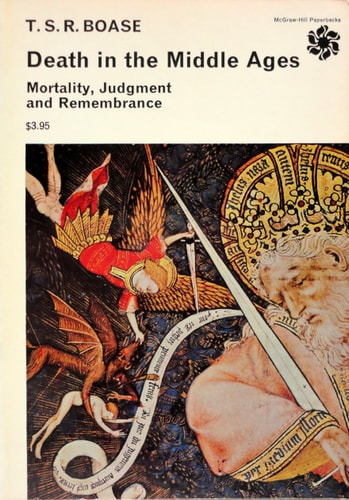 Death In The Middle Ages: Mortality, Judgement And Remembrance