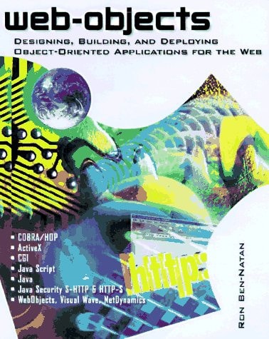 Objects on the Web: Designing, Building, and Deploying Object-Oriented Applications for the Web