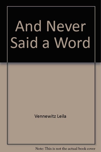 And Never Said a Word
