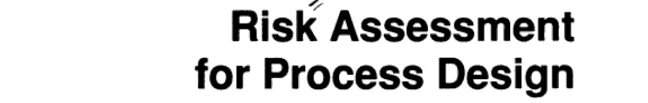 Cost-Effective Risk Assessment for Process Design