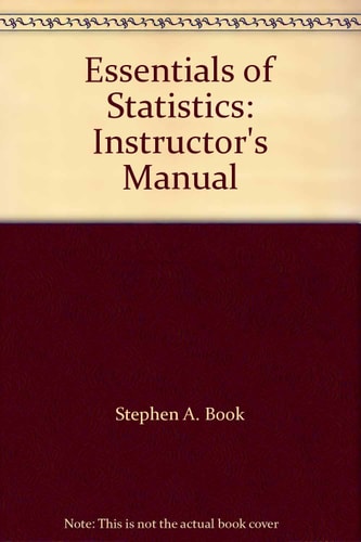 Essentials of Statistics: Instructor's Manual