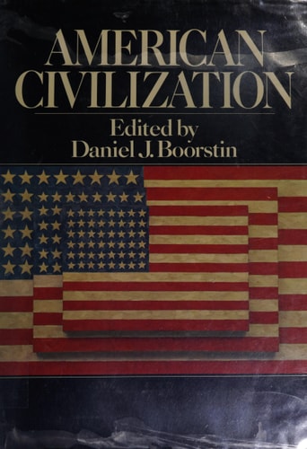 American civilization; a portrait from the twentieth century