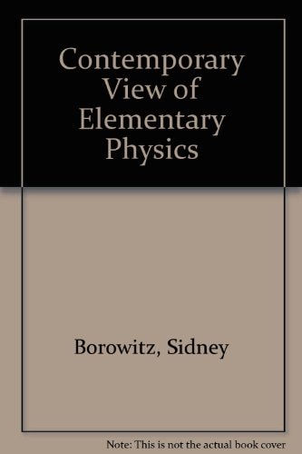 Contemporary View of Elementary Physics
