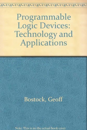 Programmable Logic Devices: Technology and Applications