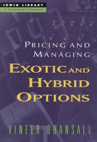 Pricing and Managing Exotic and Hybrid Options