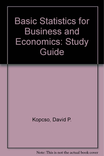 Study Guide to Accompany Bowen/Starr: Basic Statistics for Business and Economics