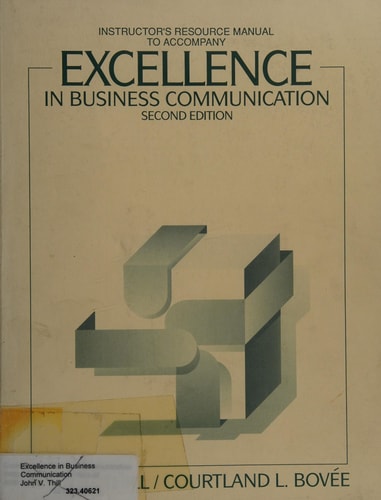 Excellence in Business Communication: Instructor's Manual