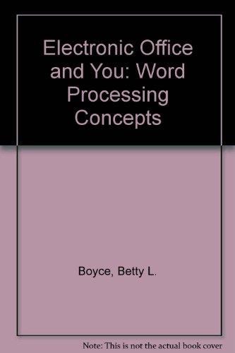 Word Processing Concepts (Electronic Office and You)