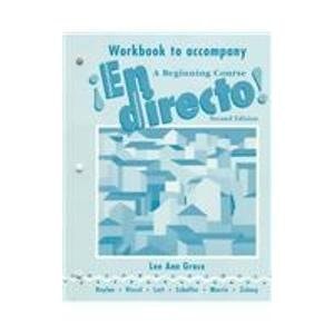 Workbook to Accompany En Directo! A Beginning Course, 2nd Edition