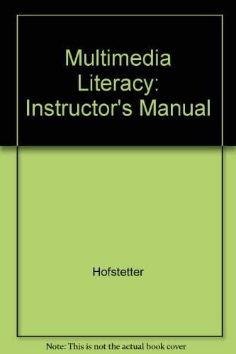 Multimedia Literacy: Instructor's Manual