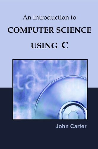 CPS an Introduction to Computer Science Using C