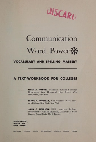 Communication Word Power: Vocabulary and Spelling Master, a Text Workbook for College
