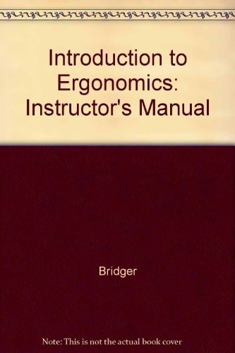 Introduction to Ergonomics: Instructor's Manual