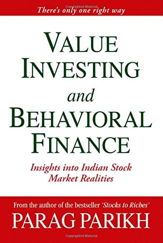 Value Investing And Behavioral Finance: Insights Into Indian Stock Market Realities