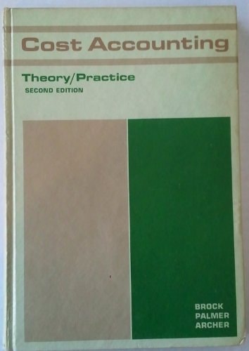 Cost accounting, theory and practice (McGraw-Hill college accounting series)