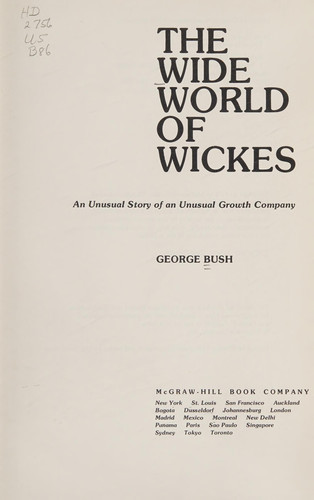 The wide world of Wickes: An unusual story of an unusual growth company
