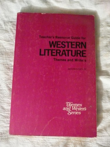 Teacher's Resource Guide for Western Literature; Themes and Writers