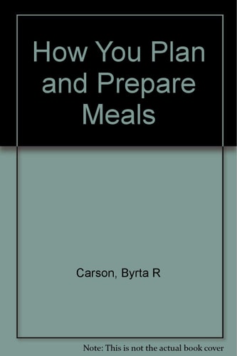 How You Plan and Prepare Meals