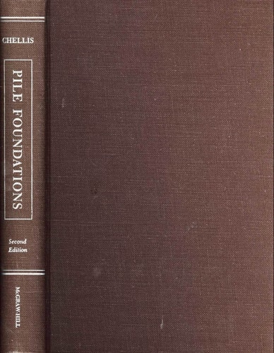 Pile Foundations by Robert D. Chellis (1961-12-03)