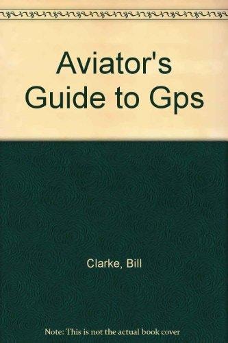 Aviator's Guide to GPS