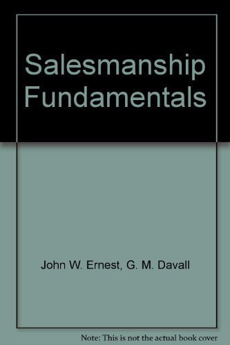 Salesmanship Fundamentals: Creative Selling for Today's Market