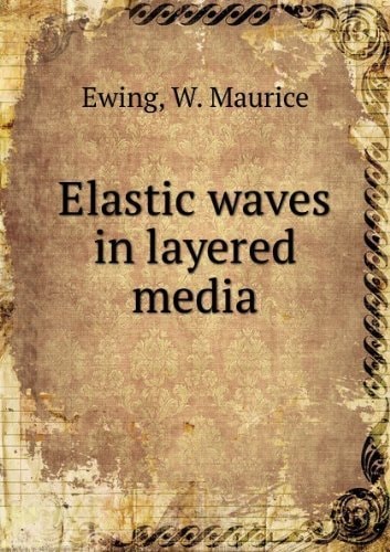 Elastic Waves in Layered Media