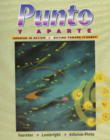 Punto Y Aparte Spanish in Review / Moving Toward Fluency