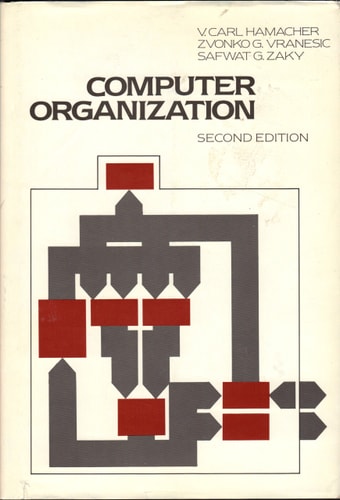 Computer Organization (McGraw-Hill Series in Computer Organization & Architecture)