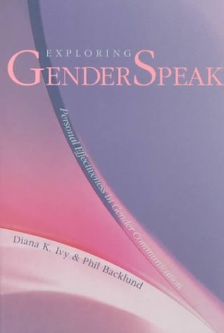 Exploring GenderSpeak Personal Effectiveness in Gender Communication