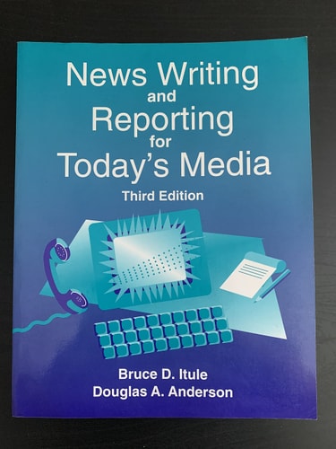 News Writing and Reporting for Today's Media