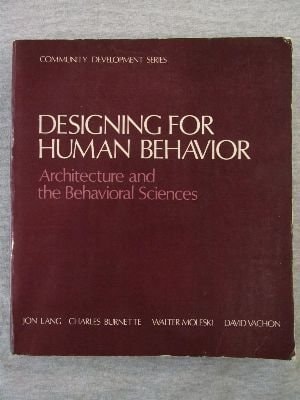 Designing for Human Behavior Architecture and the Behavioral Sciences