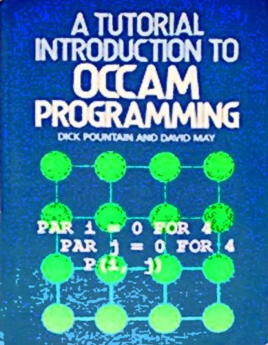 A Tutorial Introduction to Occam Programming