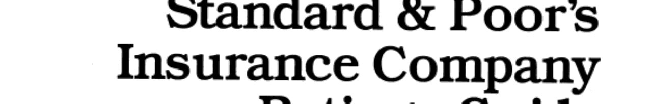 Standard & Poor's Insurance Company Ratings Guide
