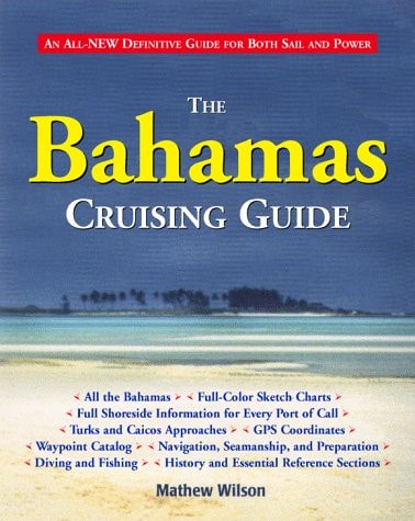 The Bahamas Cruising Guide, 1998-1999