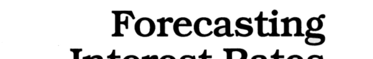 Forecasting Interest Rates