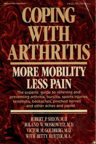 Coping with Arthritis More Mobility, Less Pain