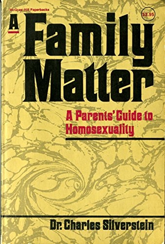 A Family Matter A Parent's Guide to Homosexuality