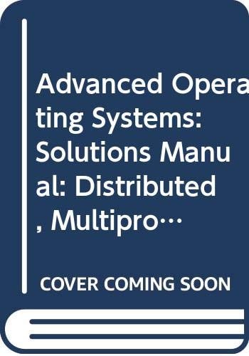 Advanced Operating Systems Distributed, Multiprocessor and Database Operating Systems