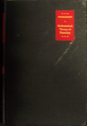 Mathematical theory of elasticity,