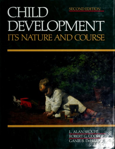 Child Development: Its Nature and Course
