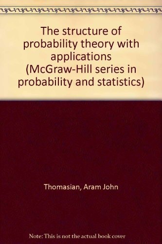 Structure of Probability Theory With Applications