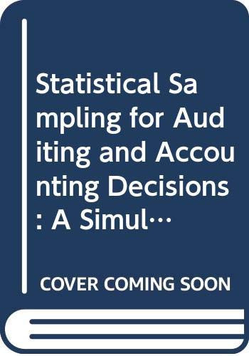 Statistical Sampling for Auditing and Accounting Decisions: A Simulation