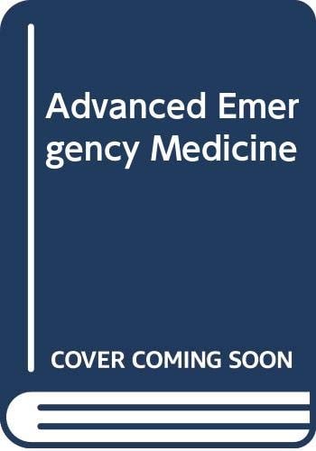 Advanced Emergency Medicine
