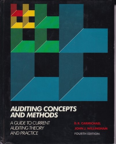 Auditing Concepts and Methods A Guide to Current Auditing Theory and Practice