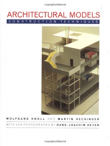 Architectural Models: Construction Techniques