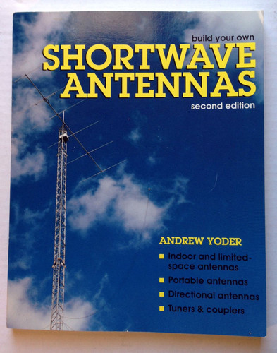 Build Your Own Shortwave Antennas
