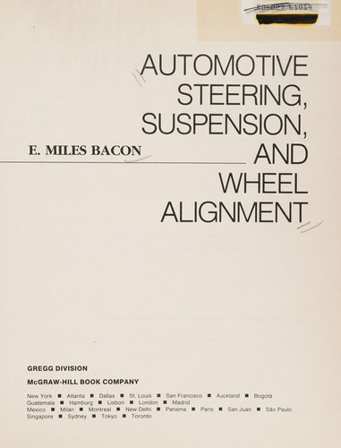 Automotive Steering, Suspension and Wheel Alignment/Book and Shop Manual