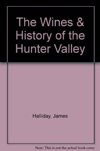 The Wines & History of the Hunter Valley